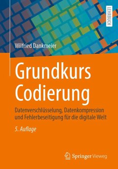 Grundkurs Codierung (eBook, PDF) - Dankmeier, Wilfried