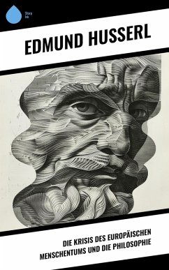 Cover Die Krisis des europäischen Menschentums und die Philosophie (eBook, ePUB)