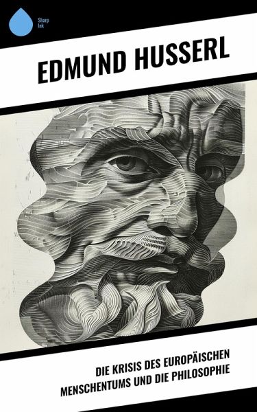 Die Krisis des europäischen Menschentums und die Philosophie (eBook, ePUB)