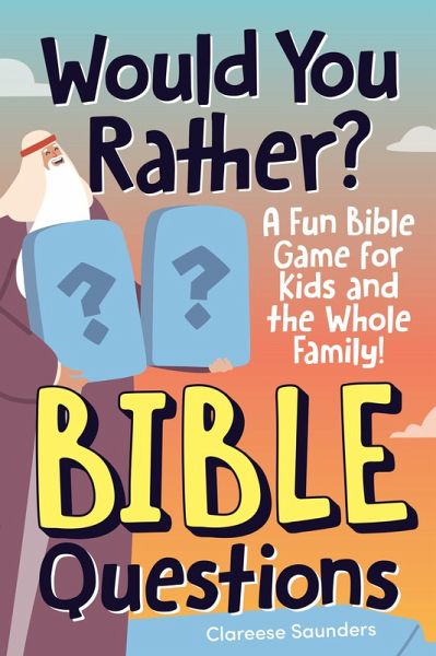 Would You Rather? Bible Questions (eBook, ePUB) Would You Rather? Bible Questions (eBook, ePUB)