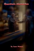 Quantum Memories (eBook, ePUB) Quantum Memories (eBook, ePUB)