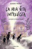 La mia vita imprevista (eBook, ePUB)