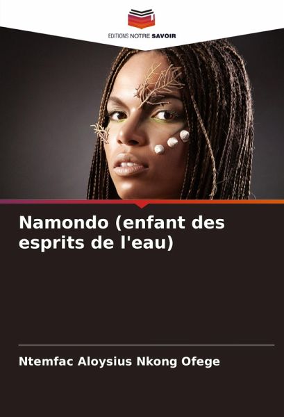 Namondo (enfant des esprits de l'eau) Namondo (enfant des esprits de l'eau)