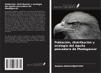 Población, distribución y ecología del águila pescadora de Madagascar