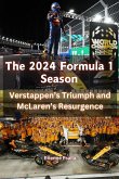 The 2024 Formula 1 Season The 2024 Formula 1 Season