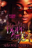 Me & My Dope Boy 3 Me & My Dope Boy 3