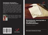 Konstytucja nauczyciela z perspektywy intelektualno¿ci Konstytucja nauczyciela z perspektywy intelektualno¿ci