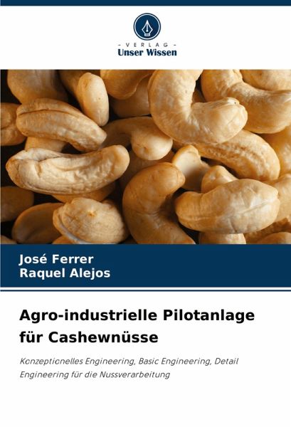 Agro-industrielle Pilotanlage für Cashewnüsse