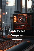 Guide To Led Computer