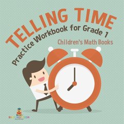 Telling Time Practice Workbook for Grade 1   Children's Math Books - Baby