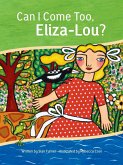 Can I Come Too, Eliza-Lou? Can I Come Too, Eliza-Lou?