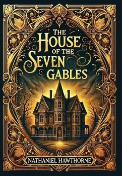 The House of the Seven Gables (Collector's Edition) (Laminated Hardback with Jacket) - Hawthorne, Nathaniel