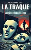 Le Crépuscule des Masques