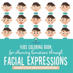 Kids Coloring Book for Naming Emotions through Facial Expressions. Coloring Activity Book for Kindergartners. Social Skills Enrichment Activities Ages 4-8 Kids Coloring Book for Naming Emotions through Facial Expressions. Coloring Activity Book for Kindergartners. Social Skills Enrichment Activities Ages 4-8
