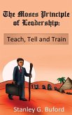 The Moses Principle of Leadership