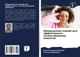Obnaruzhenie znanij dlq äffektiwnogo segmentirowaniq klientow Obnaruzhenie znanij dlq äffektiwnogo segmentirowaniq klientow
