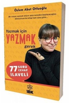 Yazmak Icin Yazmak Gerek - Abut Otluoglu, Özlem