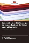Conception et technologie de la production de tissus pour vêtements