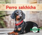 Perro Salchicha (Dachshunds) Perro Salchicha (Dachshunds)
