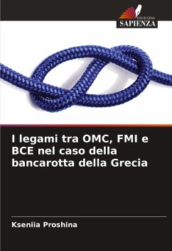 Cover I legami tra OMC, FMI e BCE nel caso della bancarotta della Grecia