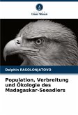 Population, Verbreitung und Ökologie des Madagaskar-Seeadlers Population, Verbreitung und Ökologie des Madagaskar-Seeadlers