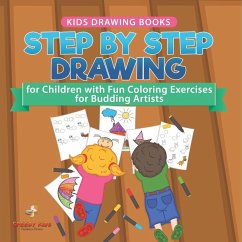 Kids Drawing Books. Step by Step Drawing for Children with Fun Coloring Exercises for Budding Artists. Special Activity Book Designed to Improve Knowledge on Insects and Other Animals Kids Drawing Books. Step by Step Drawing for Children with Fun Coloring Exercises for Budding Artists. Special Activity Book Designed to Improve Knowledge on Insects and Other Animals