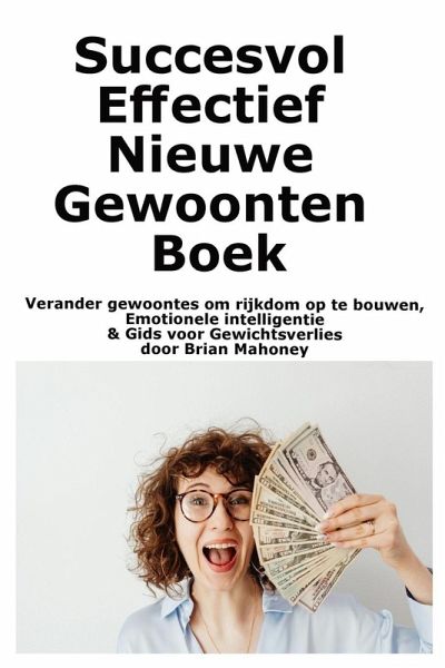 Succesvol Effectief Nieuwe Gewoonten Boek Succesvol Effectief Nieuwe Gewoonten Boek