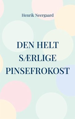 Den helt særlige pinsefrokost - Neergaard, Henrik