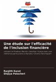 Une étude sur l'efficacité de l'inclusion financière Une étude sur l'efficacité de l'inclusion financière