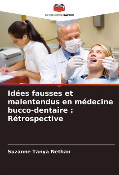 Idées fausses et malentendus en médecine bucco-dentaire : Rétrospective Cover Idées fausses et malentendus en médecine bucco-dentaire : Rétrospective
