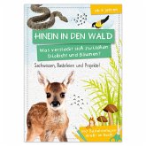 Activity Heft: Hinein in den Wald - Was versteckt sich zwischen Dickicht und Bäumen? Activity Heft: Hinein in den Wald - Was versteckt sich zwischen Dickicht und Bäumen?