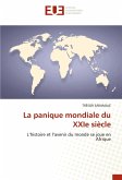 La panique mondiale du XXIe siècle La panique mondiale du XXIe siècle