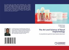 The Art and Science of Basal Implantology - Kumar, Dr Manish;Singh, Dr Gaurav;Gaur, Dr Amit