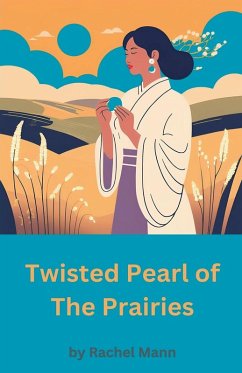 Cover Twisted Pearl of The Prairies