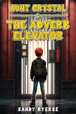 Aunt Crystal & The Adverb Elevator