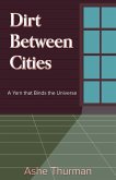 Dirt Between Cities Dirt Between Cities