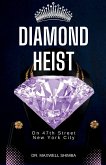 Diamond Heist Diamond Heist