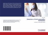 Detection of Anti-aspergillus Antibodies Detection of Anti-aspergillus Antibodies