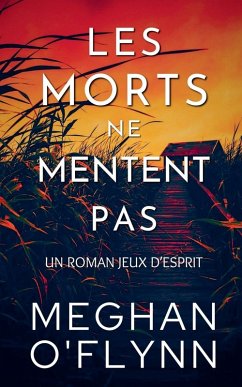 Les Morts Ne Mentent Pas - O'Flynn, Meghan