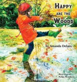 Happy are the Woods Happy are the Woods