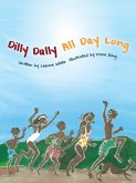 Dilly Dally All Day Long Dilly Dally All Day Long