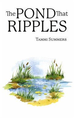 The Pond that Ripples - Summers, Tammi