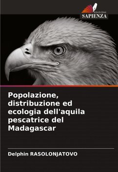 Popolazione, distribuzione ed ecologia dell'aquila pescatrice del Madagascar - RASOLONJATOVO, Delphin