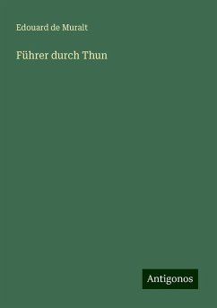 Führer durch Thun - Muralt, Edouard de