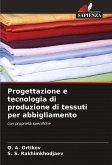 Progettazione e tecnologia di produzione di tessuti per abbigliamento