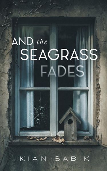 And the Seagrass Fades And the Seagrass Fades