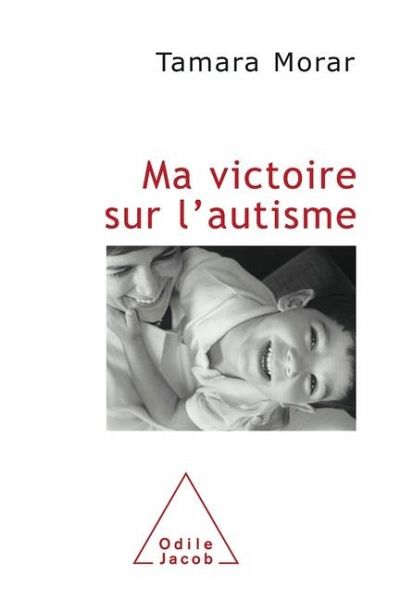 My Victory Over autism / Ma victoire sur l'autisme My Victory Over autism / Ma victoire sur l'autisme