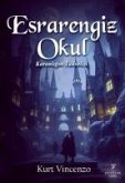 Esrarengiz Okul - Karanligin Yükselisi Esrarengiz Okul - Karanligin Yükselisi