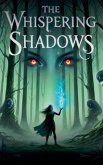 The Whispering Shadows The Whispering Shadows