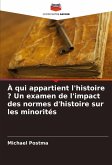 À qui appartient l'histoire ? Un examen de l'impact des normes d'histoire sur les minorités